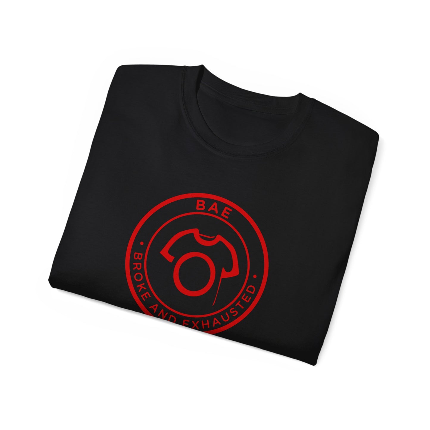 BAE – Broke and Exhausted | Unisex Cotton Tee
