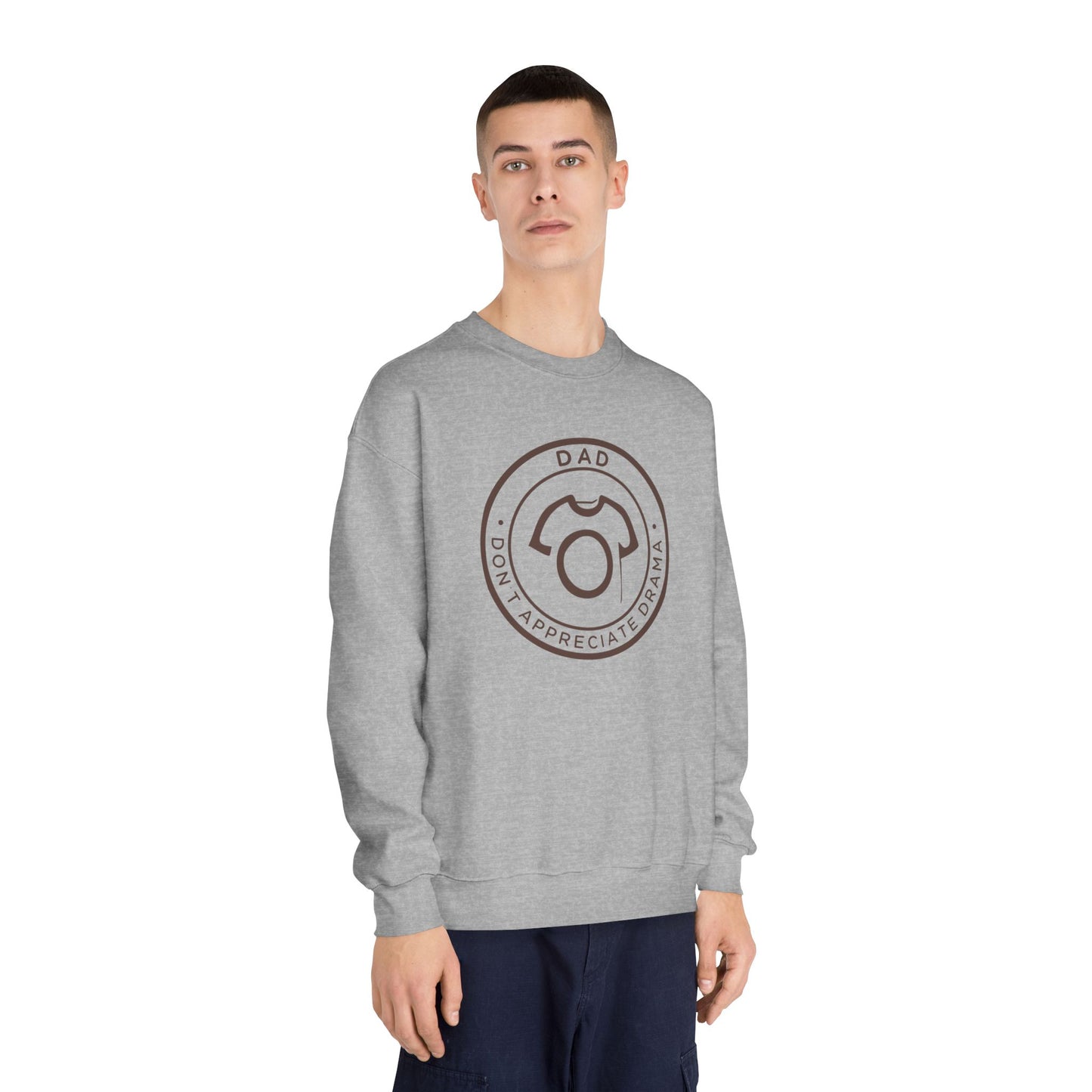 DAD - Don’t Appreciate Drama | Unisex Sweatshirt