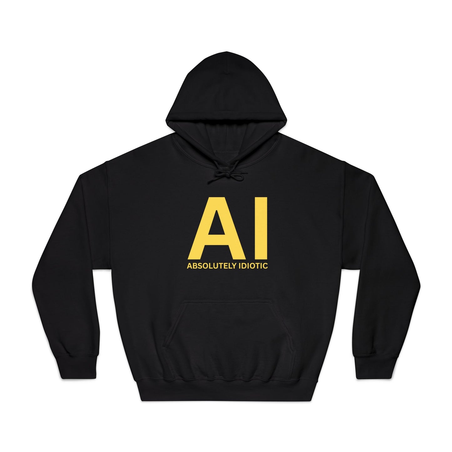 AI – Absolutely Idiotic | Unisex Hoodie - Cheeky Tech Savvy - Bold
