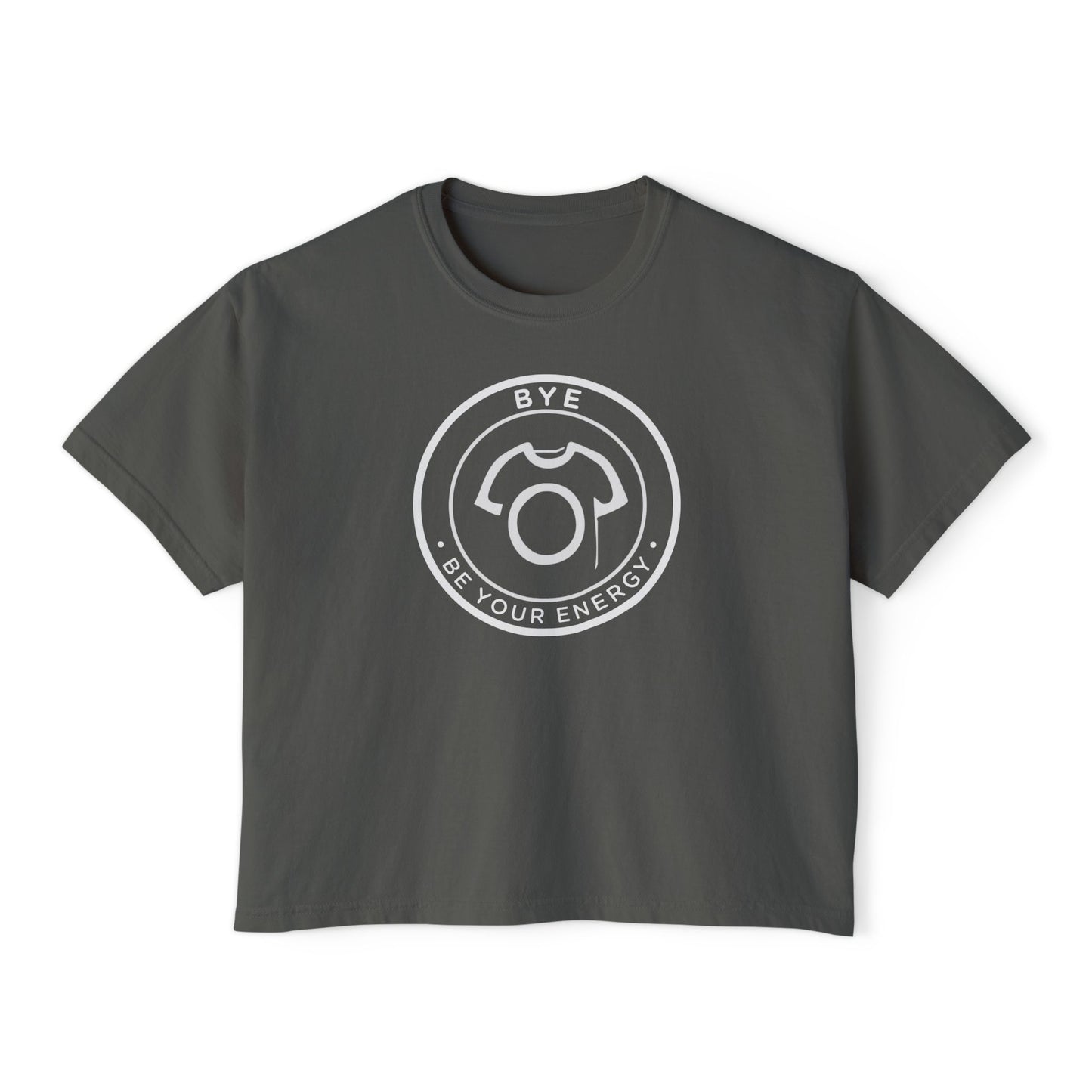 BYE Tee - Be Your Energy | Empowering Women's Boxy Tee