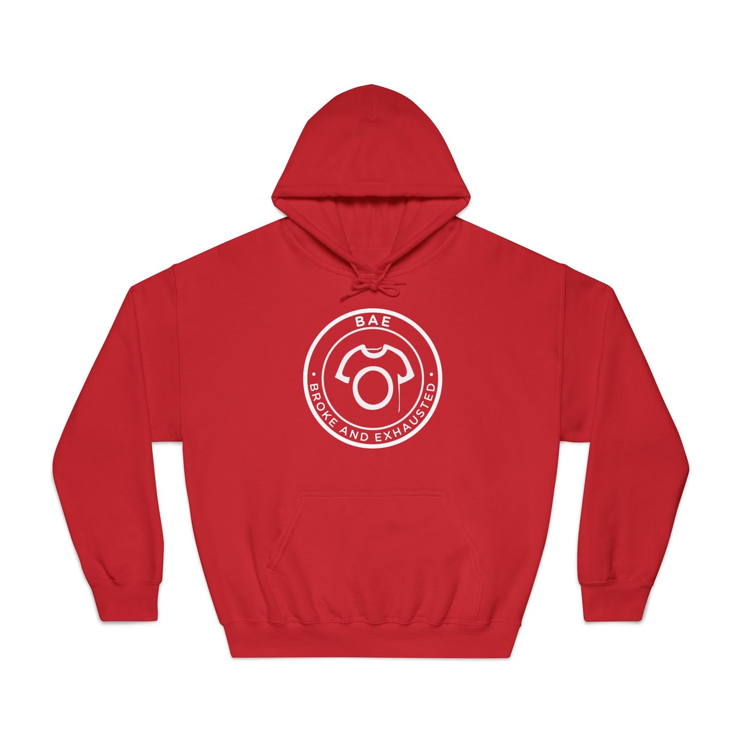 BAE – Broke and Exhausted | Unisex Hoodie