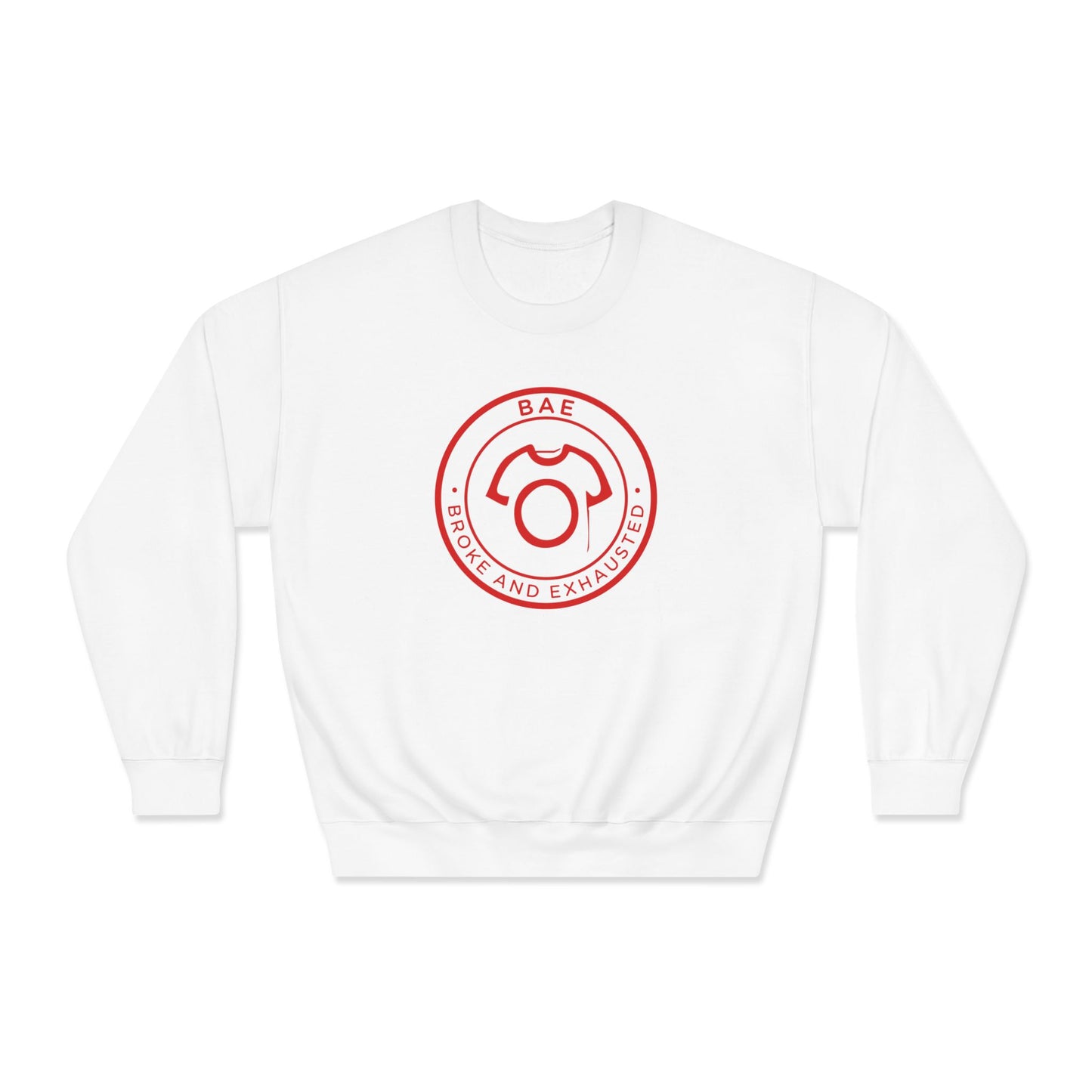 BAE – Broke And Exhausted | Relatable Unisex Sweatshirt