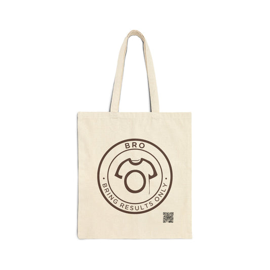 BRO Tote – Bring Results Only | Canvas Tote Bag - No Excuses Tote