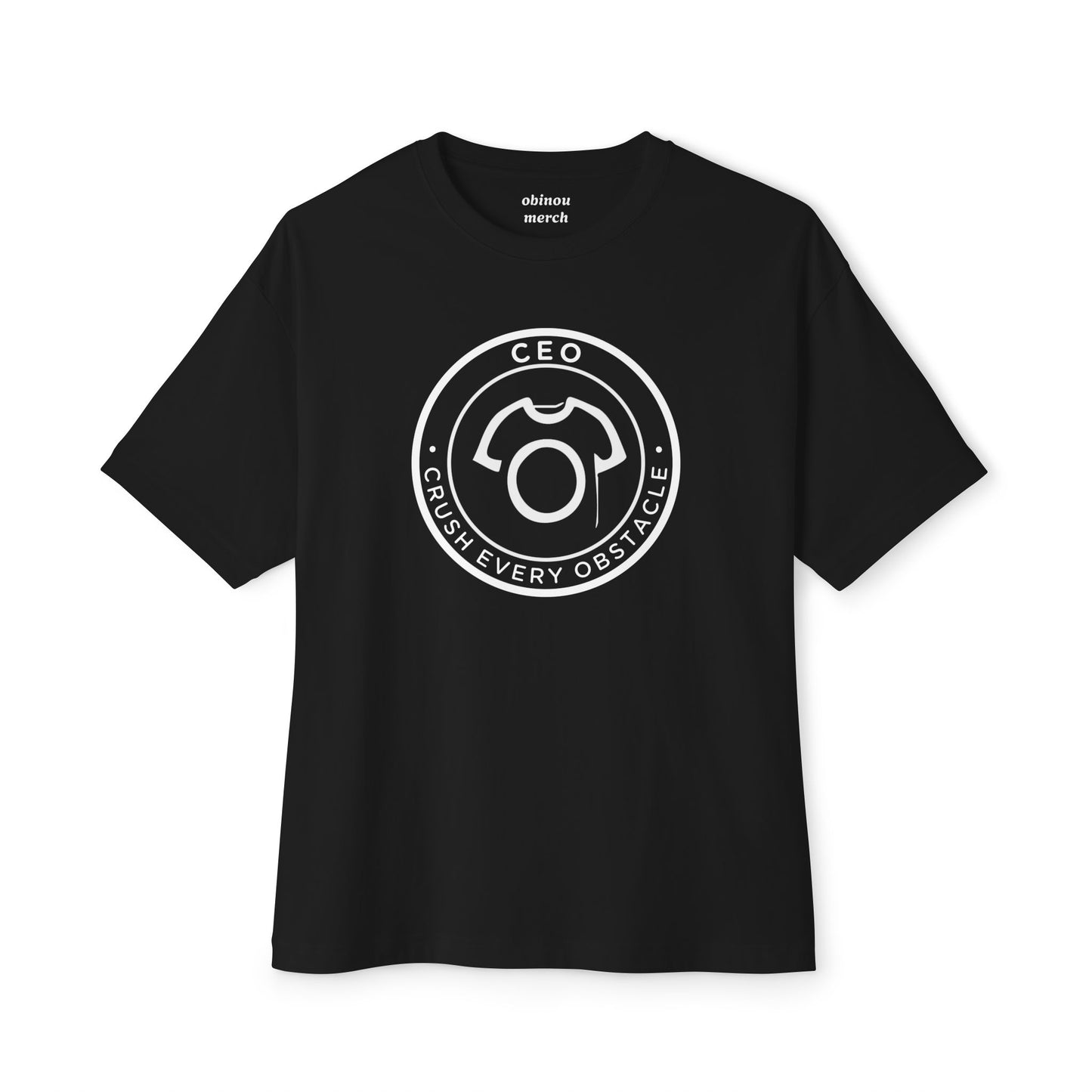 Oversized CEO Tee – Crush Every Obstacle | Unisex Cotton Tee - Motivational Tee - CA