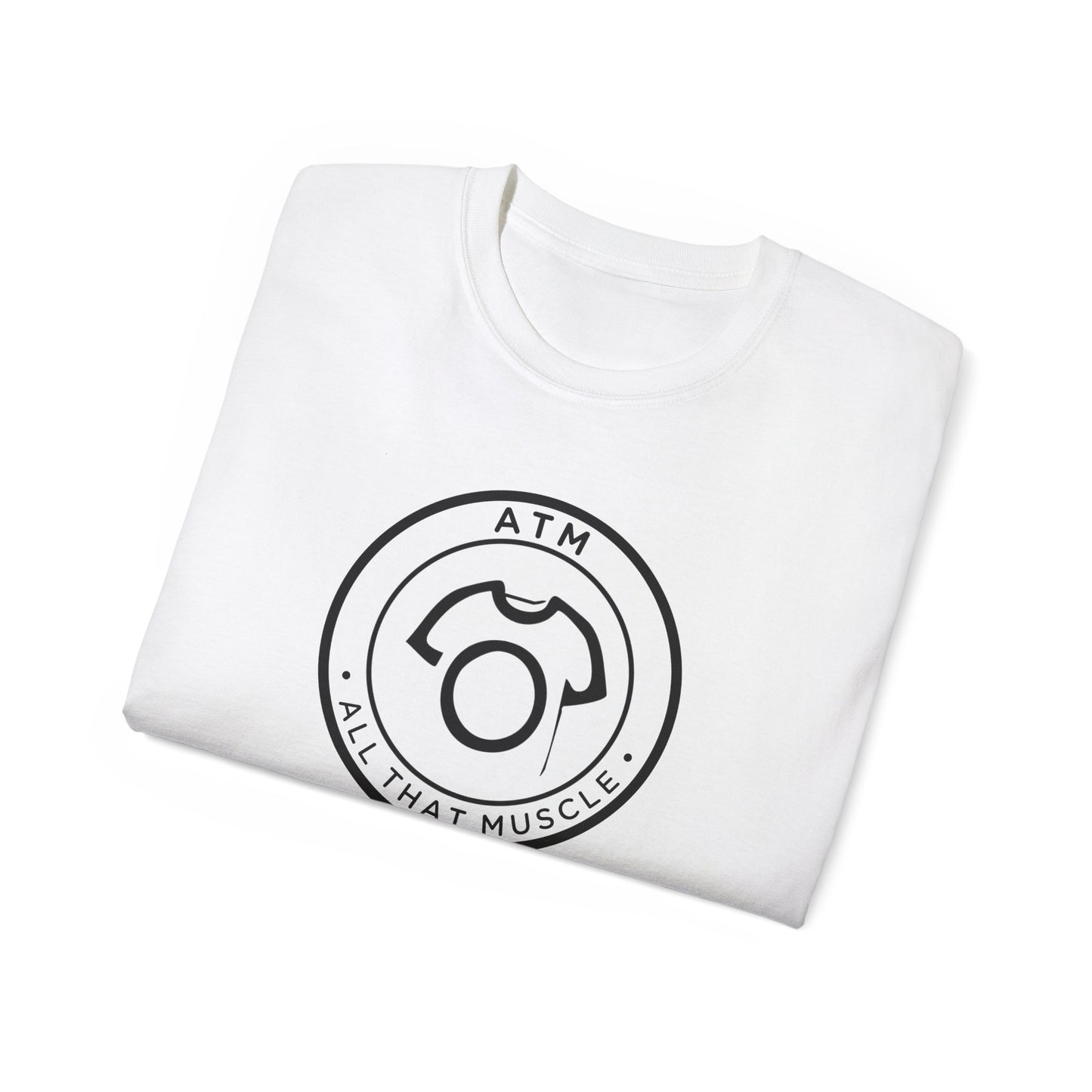 ATM - All that Muscle | Unisex Ultra Cotton Tee - Flex Confidence