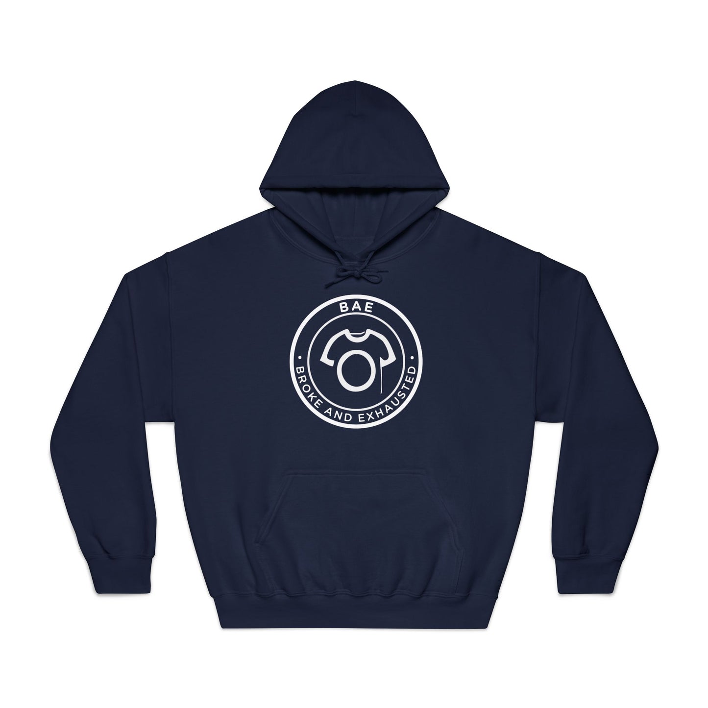 BAE – Broke and Exhausted | Unisex Hoodie