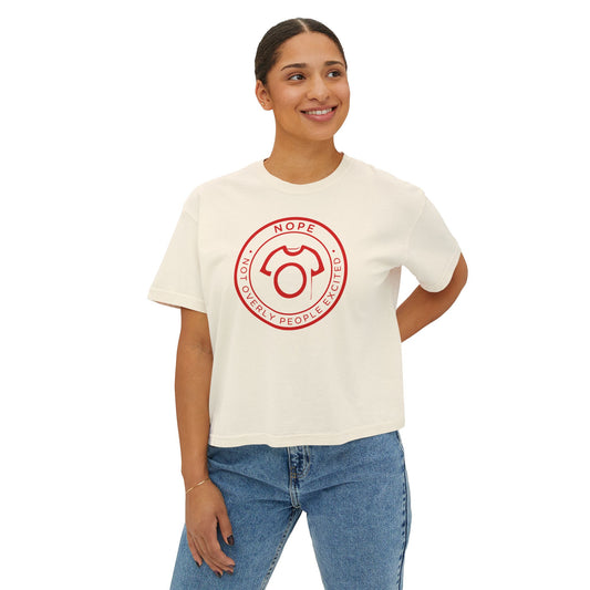 NOPE Tee – Not Overly People Excited | Women’s Boxy Fit Tee