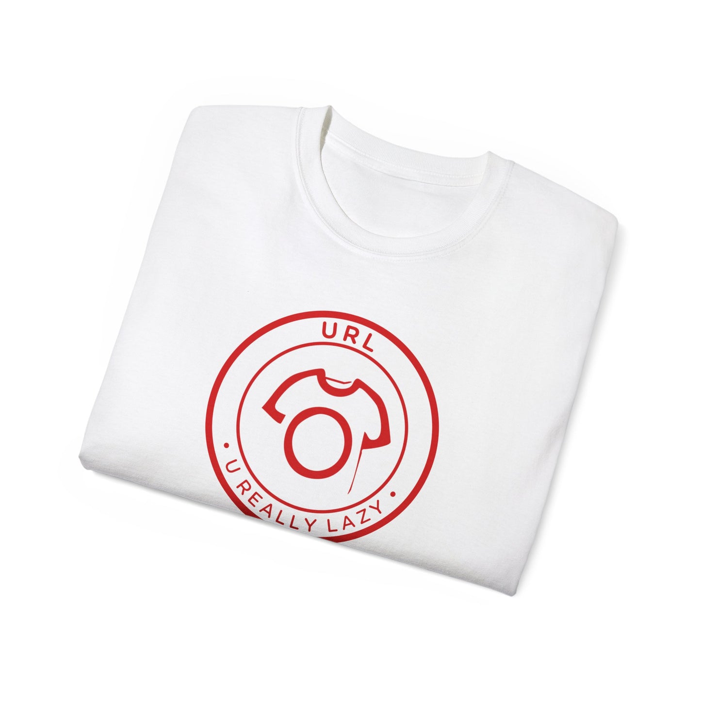 URL – U Really Lazy | Unisex Ultra Cotton Tee - For Homebodies and Nap Lovers