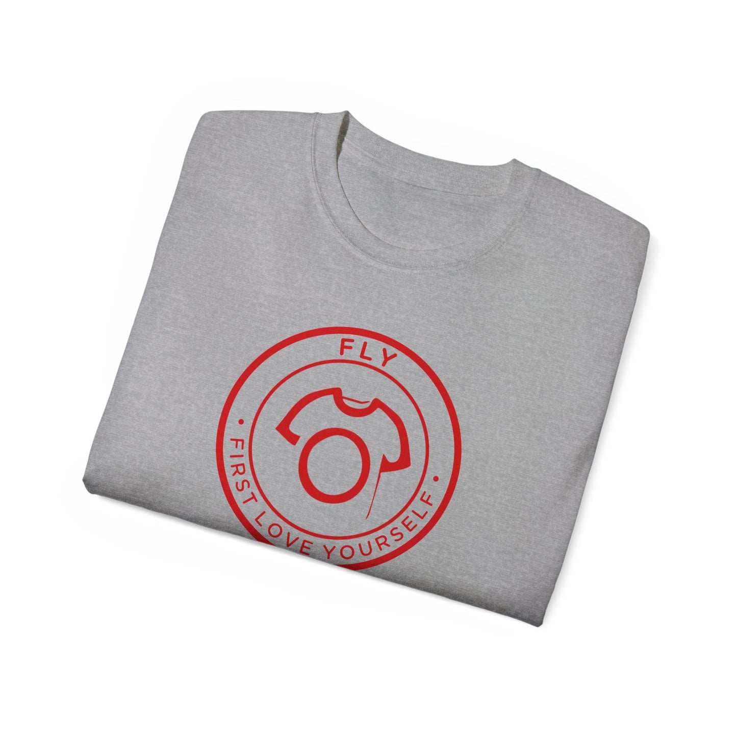 FLY – First Love Yourself | Unisex Ultra Cotton Tee - Inspirational Self-Love Tee