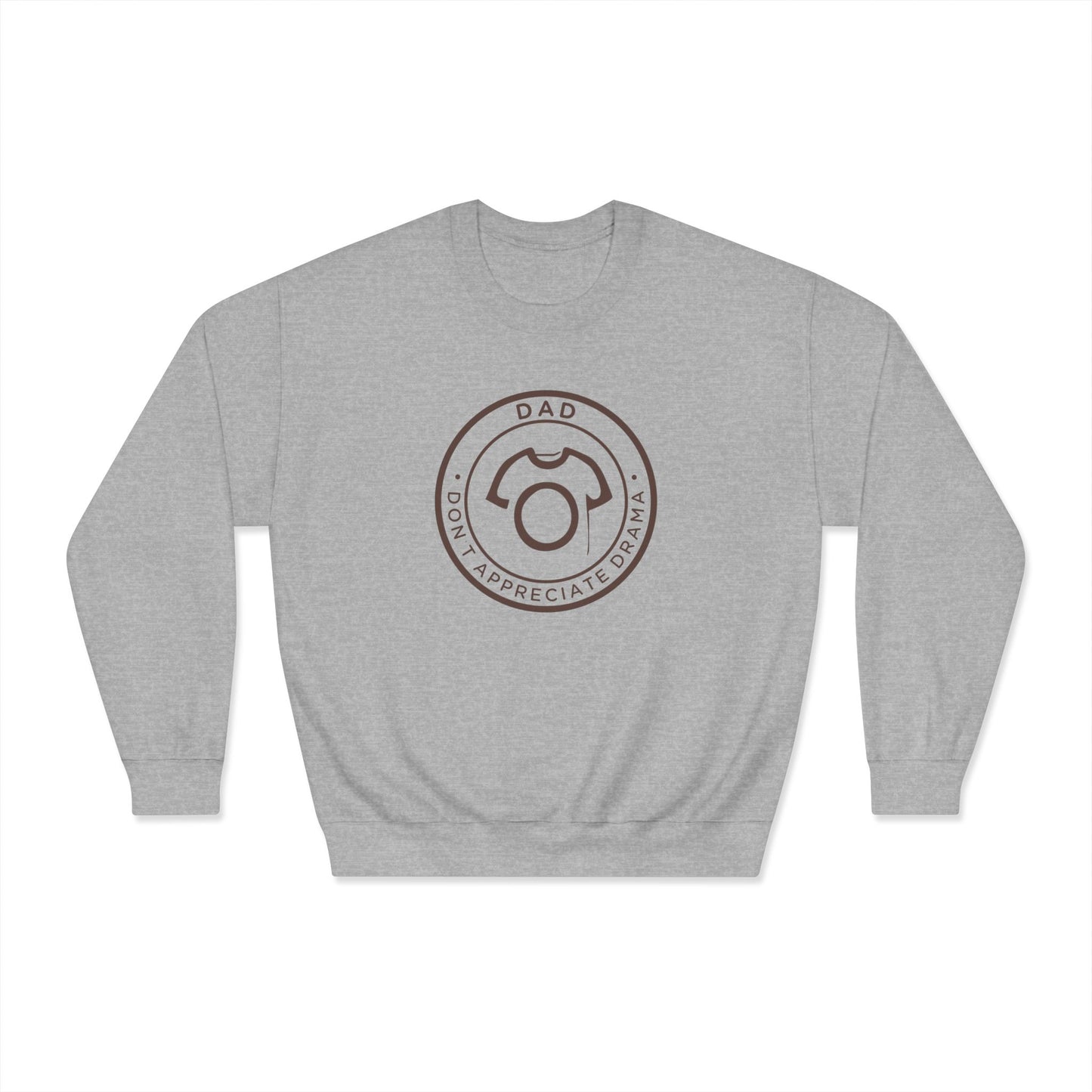 DAD - Don’t Appreciate Drama | Unisex Sweatshirt