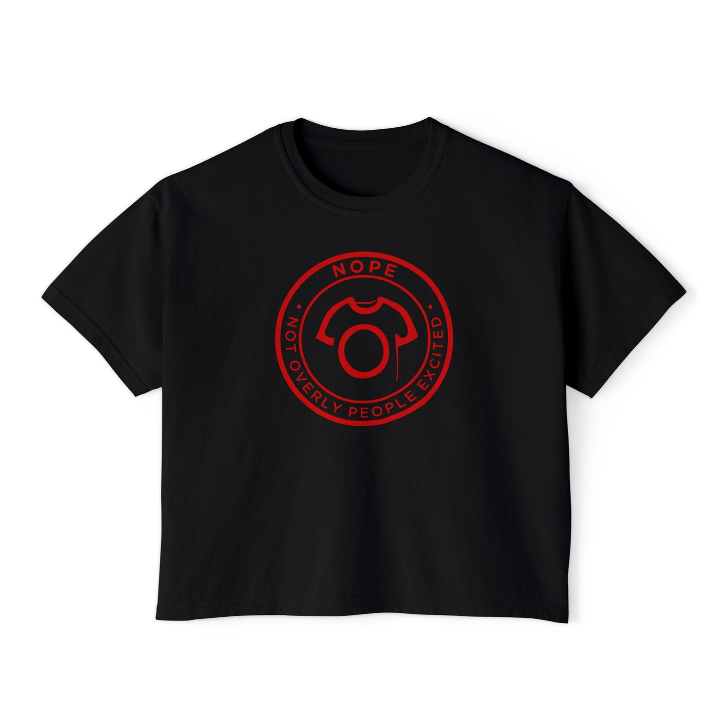 NOPE Tee – Not Overly People Excited | Women’s Boxy Fit Tee