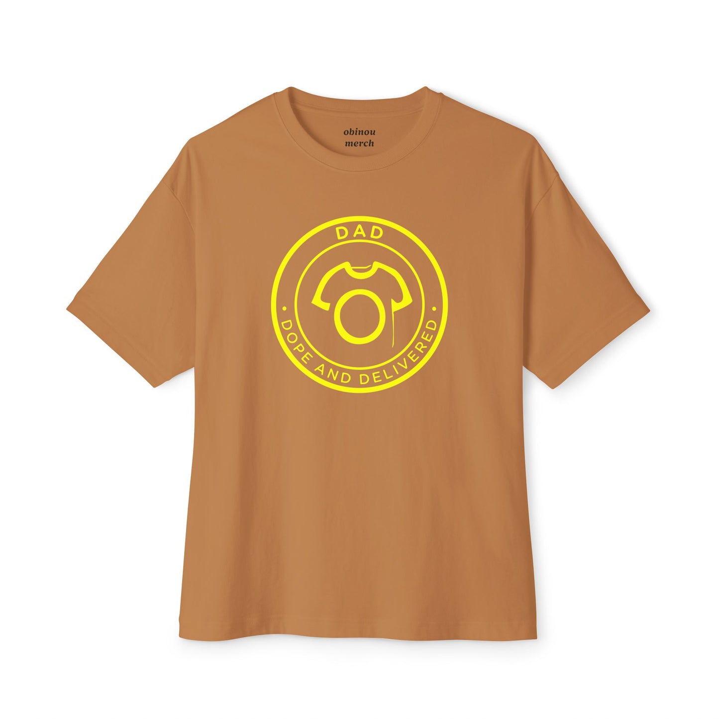 Oversized DAD Tee - Dope and Delivered | Unisex Cotton Tee - Fresh Father’s Drip