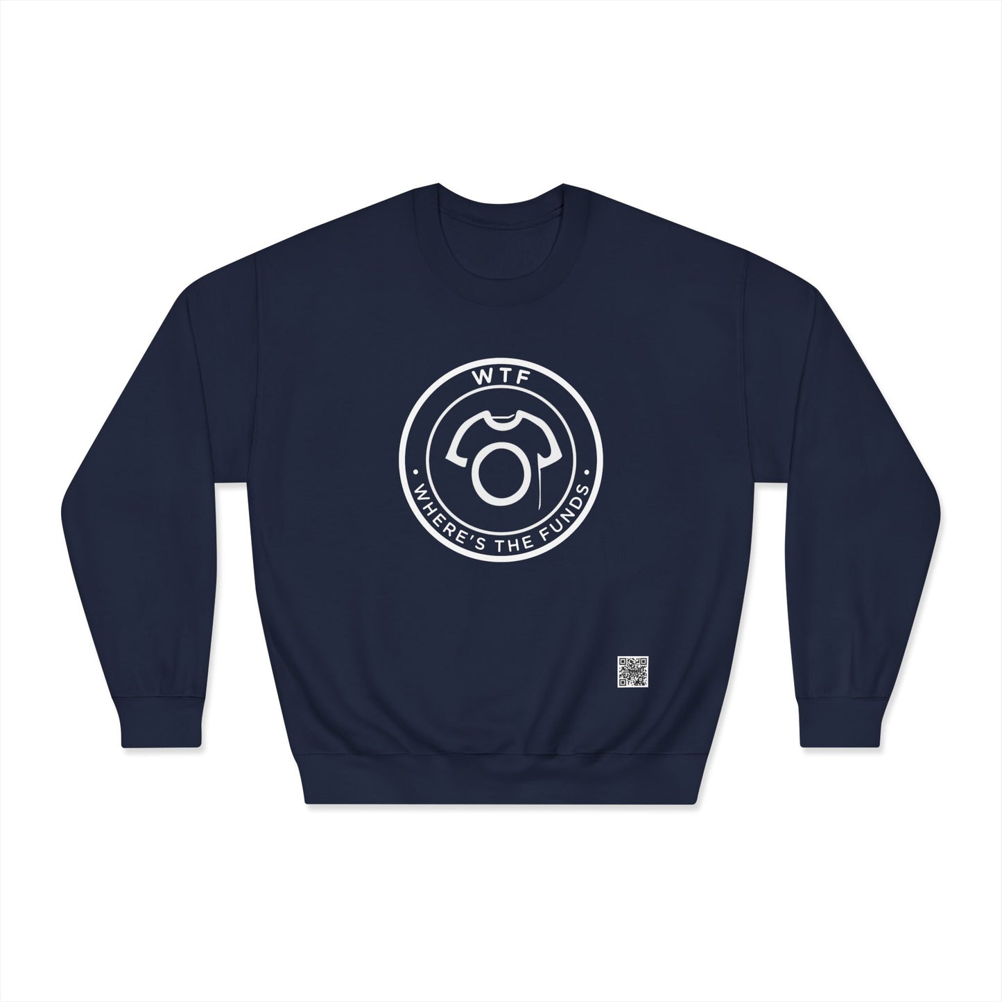 WTF – Where’s The Funds? | Unisex Sweatshirt