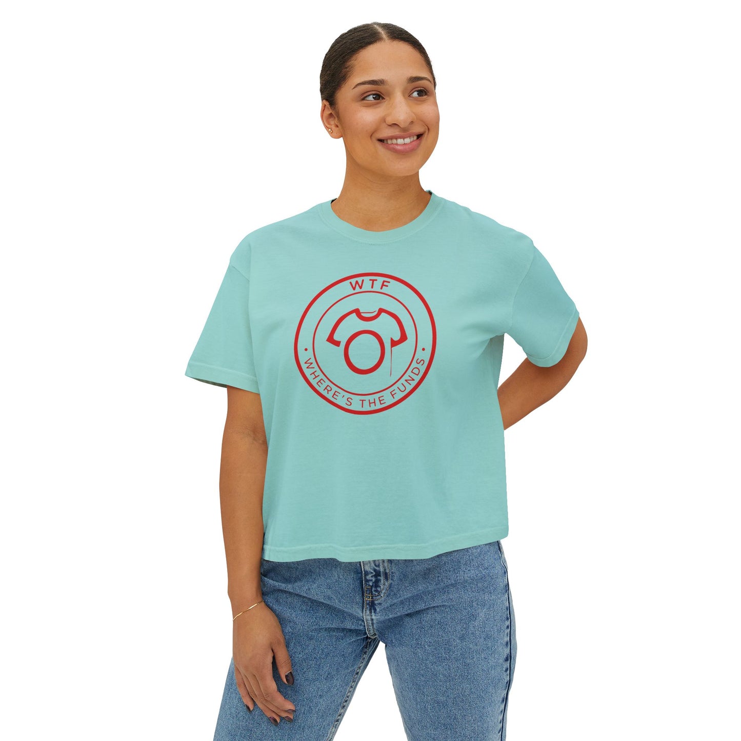 WTF Tee - Where's The Funds | Women's Boxy Tee - So Sassy!