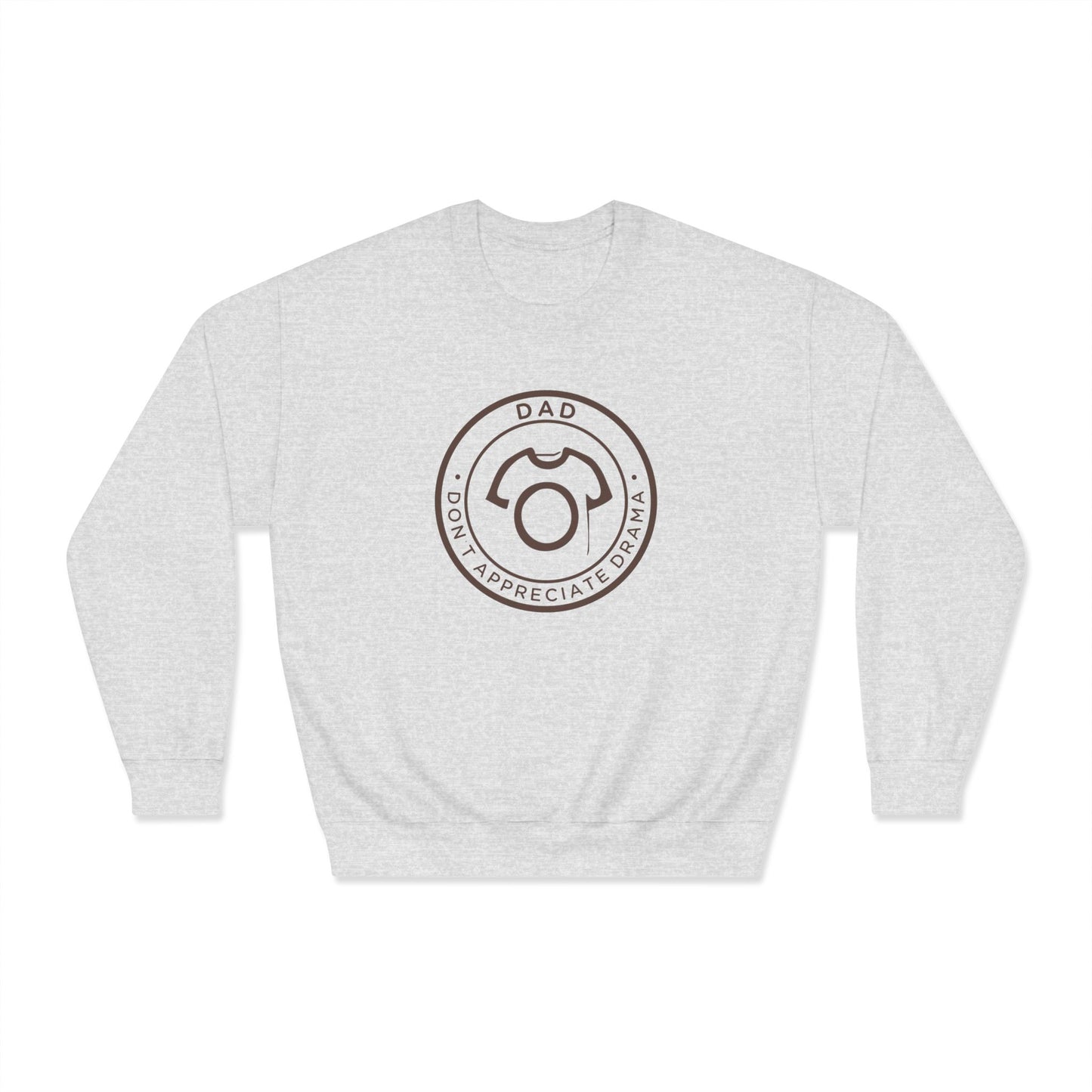 DAD - Don’t Appreciate Drama | Unisex Sweatshirt