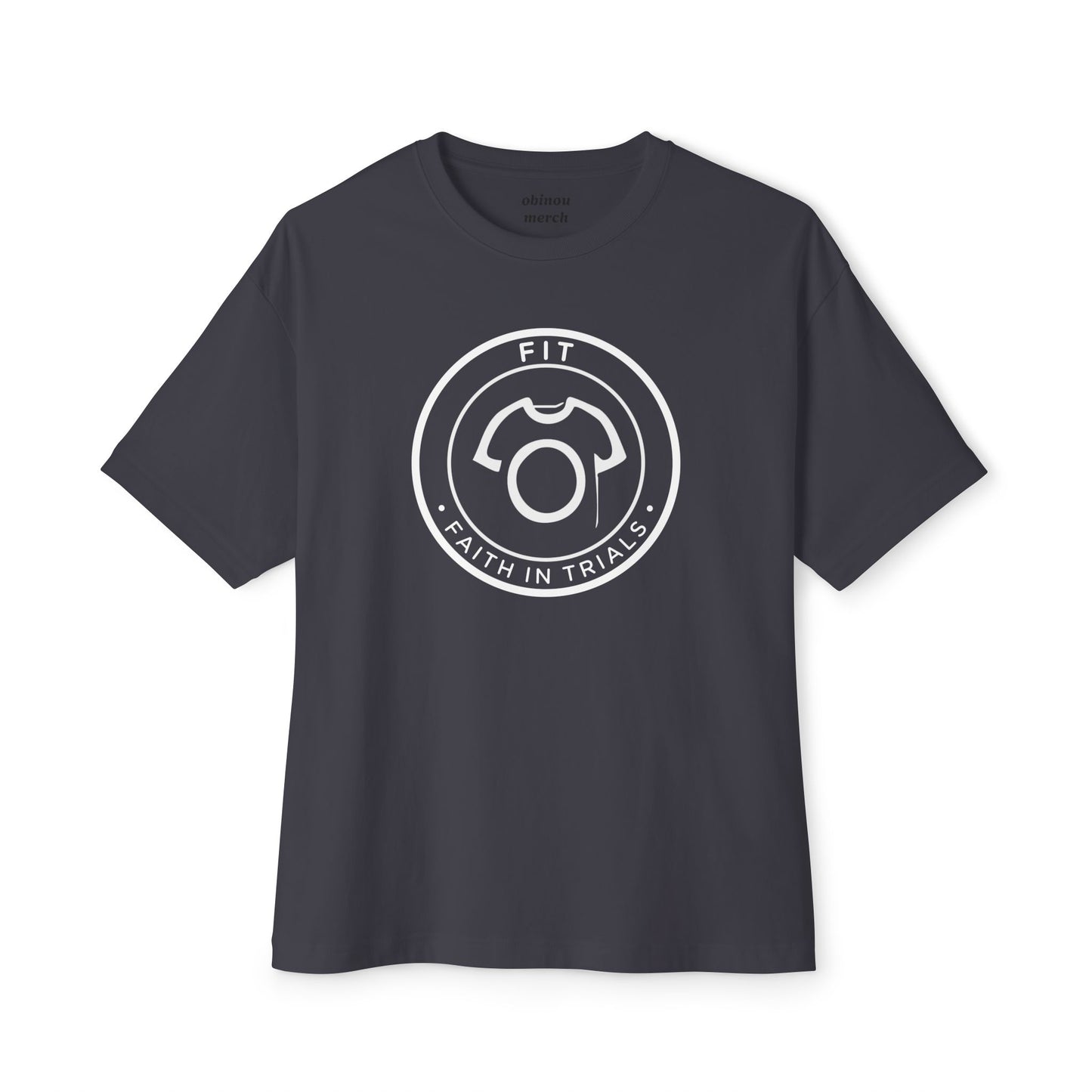 Oversized FIT Tee - Faith in Trials | Unisex Cotton Tee - Motivational Faith